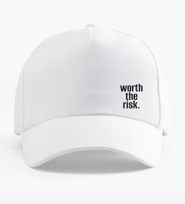 Baseballcap "worth the risk"